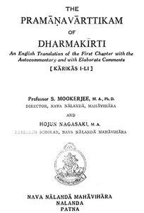 The Pramanavarttikam of Dharmakirti- An English Translation of the First Chapter with the Autocommentary and with Elaborate Comments (Karikas I-LI)- An Old and Rare Book