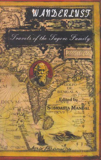 Wanderlust Travels of The Tagore Family