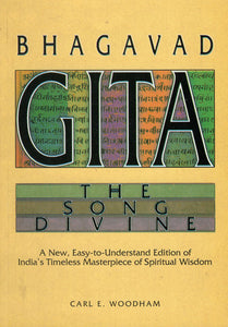 Bhagavad Gita the Song Divine