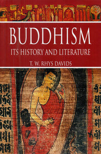 Buddhism - Its History and Literature