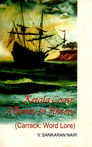 Kerala Coast: A Byway in History (Carrack: Word Lore)