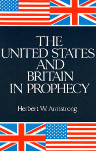 The United States and Britain in Prophecy