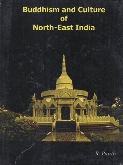 Buddhism and Culture of North East India (An Old and Rare Book)