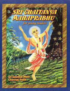 Sri Chaitanya Mahaprabhu (For Young Readers)