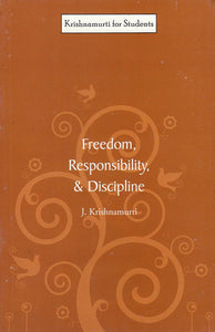 Freedom, Responsibility and Discipline