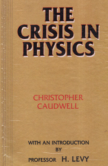 The Crisis in Physics