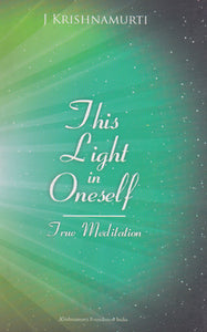 This Light in Oneself (True Meditation)