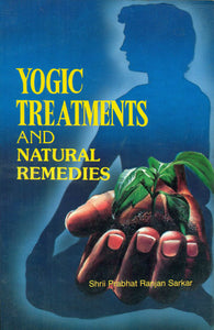 Yogic Treatments and Natural Remedies