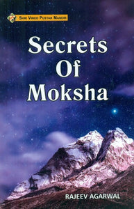 Secrets of Moksha