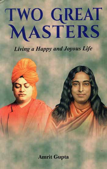 Two Great Masters- Living a Happy and Joyous Life