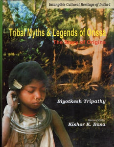 Tribal Myths and Legends of Orissa- The Story of Origins