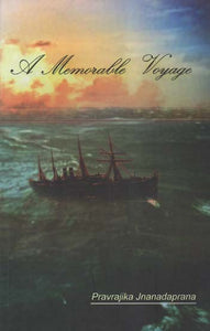 A Memorable Voyage (Based On Sister Nivedita's Voyage to London with Swami Vievekananda in 1899)