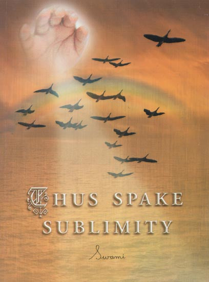 Thus Spake Sublimity Part-I