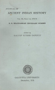 Journal of Ancient Indian History- Vol. IX, Parts 1-2, 1975-76 (An Old and Rare Book)