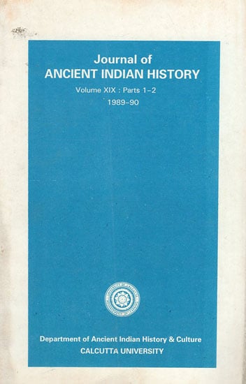 Journal of Ancient Indian History- Volume XIX: Parts 1-2, 1989-90 (An Old Book)