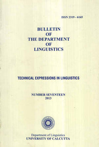 Bulletin of The Department of Linguistics- Technical Expressions in liguistics (Vol-XVII, 2013)