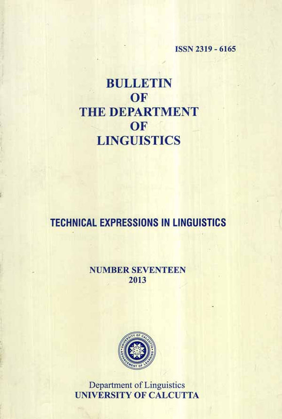 Bulletin of The Department of Linguistics- Technical Expressions in liguistics (Vol-XVII, 2013)