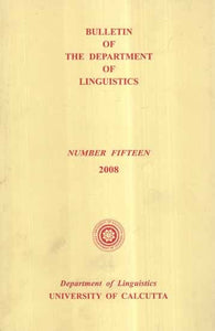 Bulletin of The Department of Linguistics- Vol-XV, 2008 (An Old and Rare Book)