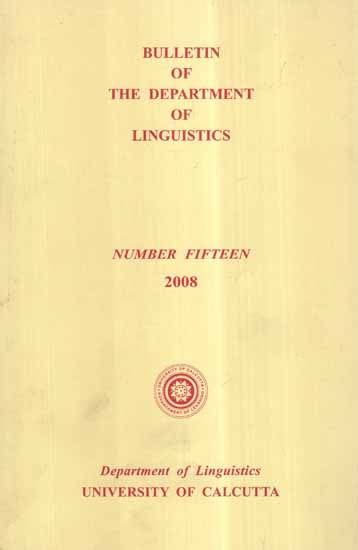 Bulletin of The Department of Linguistics- Vol-XV, 2008 (An Old and Rare Book)