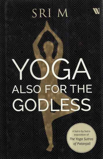 Yoga Also For The Godless