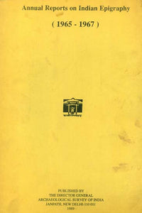 Annual Reports on Indian Epigraphy - 1965: 1967 (An Old and Rare Book)