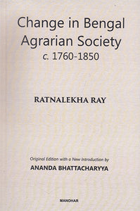 Change in Bengal Agrarian Society c. 1760-1850