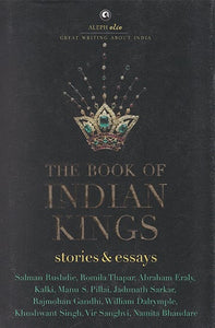 The Book of Indian Kings (Stories and Essays)