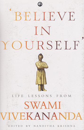 Believe in Yourself (Life Lessons From Swami Vivekananda )