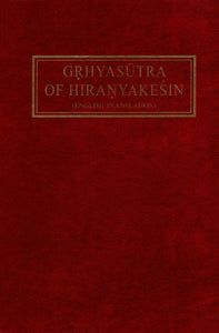 Grhyasutra of Hiranyakesin (English Translation)