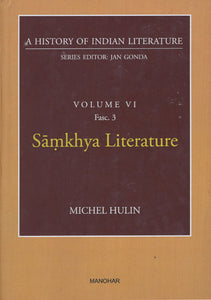 Samkhya Literature (A History of Indian Literature, Volume - 6, Fasc. 3)