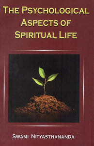 The Psychological Aspects of Spiritual Life