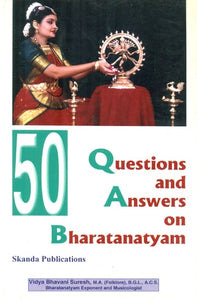 50 Questions and Answers on Bharatanatyam