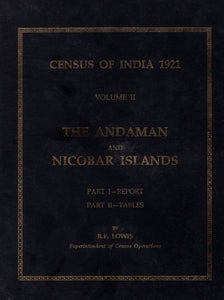 Census of India 1921 Volume II- The Andaman and Nicobar Islands