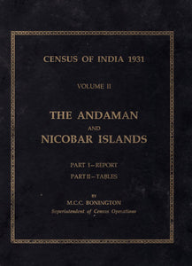 Census of India 1931 Volume II- The Andaman and Nicobar Islands