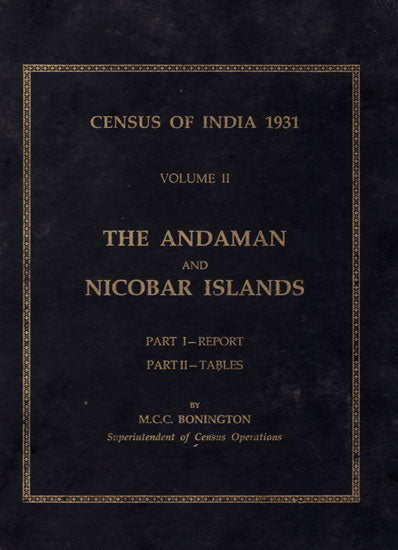 Census of India 1931 Volume II- The Andaman and Nicobar Islands