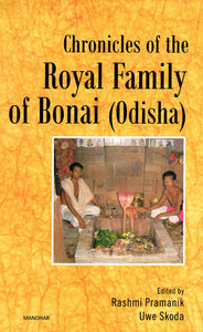 Chronicles of the Royal Family of Bonai (Odisha)