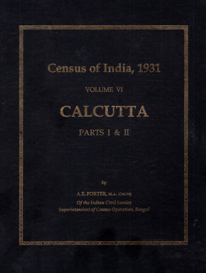 Census of India, 1931 Volume- VI Calcutta Parts I & II