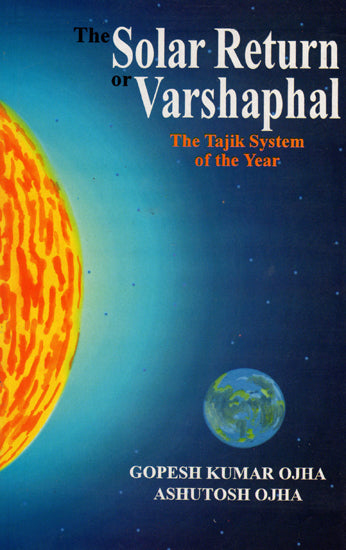 The Solar Return or Varshaphal (The Tajik System of the Year)