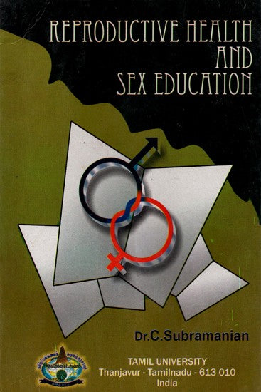 Reproductive Health And Sex Education (An Old and Rare Book)