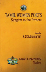 Tamil Women Poets Sangam To The Present (Translation in Tamil)