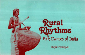 Rural Rhythms- Folk Dances of India