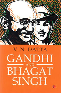 Gandhi and Bhagat Singh