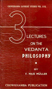 3 Lectures on the Vedanta Philosophy (An Old and Rare Book)