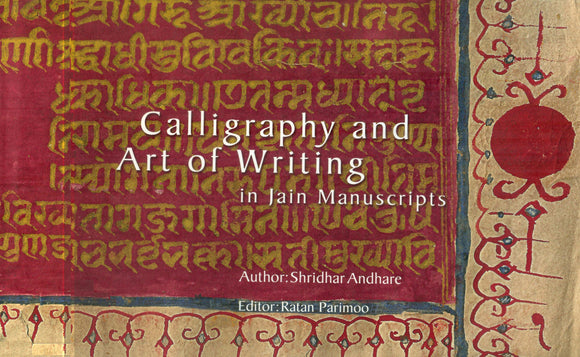 Calligraphy and Art of Writing (In Jain Manuscripts)