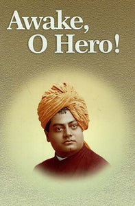 Awake, O Hero !