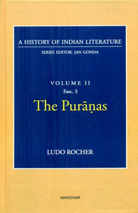 The Puranas (A History Of Indian Literature, Volume-2, Fasc-3)