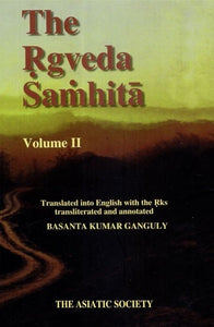 The Rgveda Samhita: Volume II (With Transliteration and Translation)