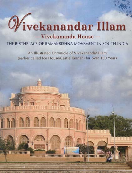 Vivekanandar Illam- Vivekananda House (The Birthplace of Ramakrishna Movement in South India)