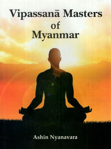 Vipassana Masters of Myanmar