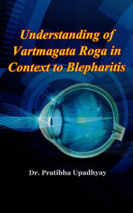 Understanding Of Vartmagata Roga in Context to Blepharitis